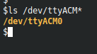 Directory listing of /dev/ showing a ttyACM0 device